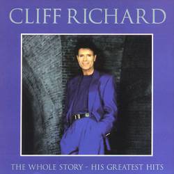 Cliff Richard : The Whole Story - His Greatest Hits